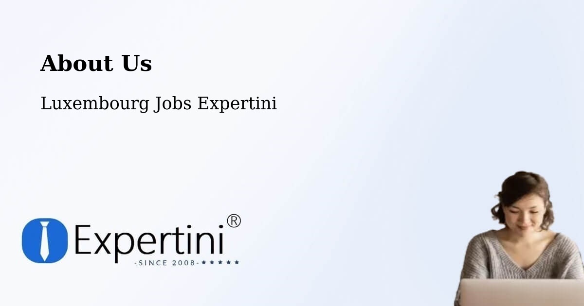 About Expertini Recruitment Platform  – Rollingen - Rollingen, Luxembourg Jobs Expertini