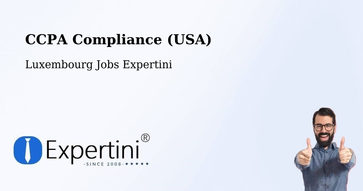 CCPA Privacy Rights & Compliance Notice – Rollingen - Luxembourg Jobs Expertini