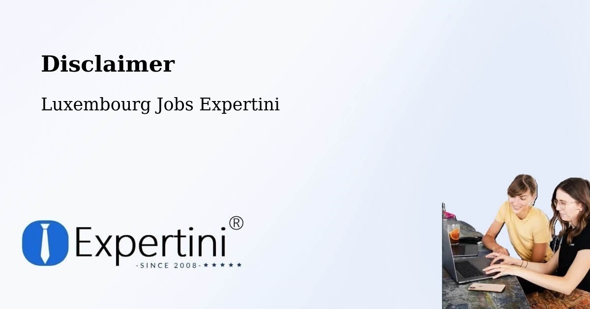 Disclaimer – Rollingen - Luxembourg Jobs Expertini