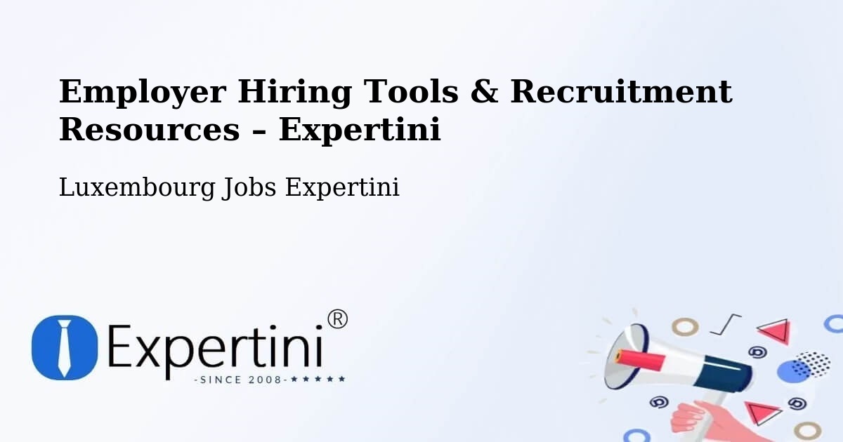 Employer Hiring Tools & Recruitment Resources – Rollingen - Rollingen, Luxembourg Jobs Expertini
