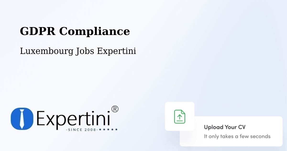 EU GDPR Compliance Statement – Rollingen - Luxembourg Jobs Expertini