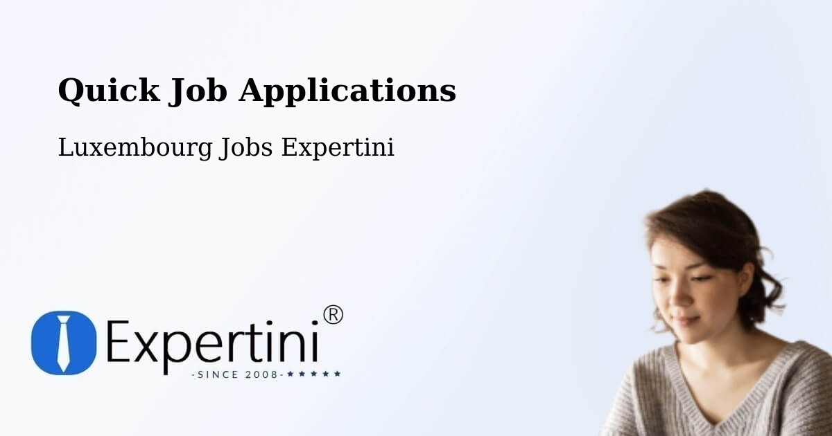 Quick Apply Feature – Rollingen - Luxembourg Jobs Expertini