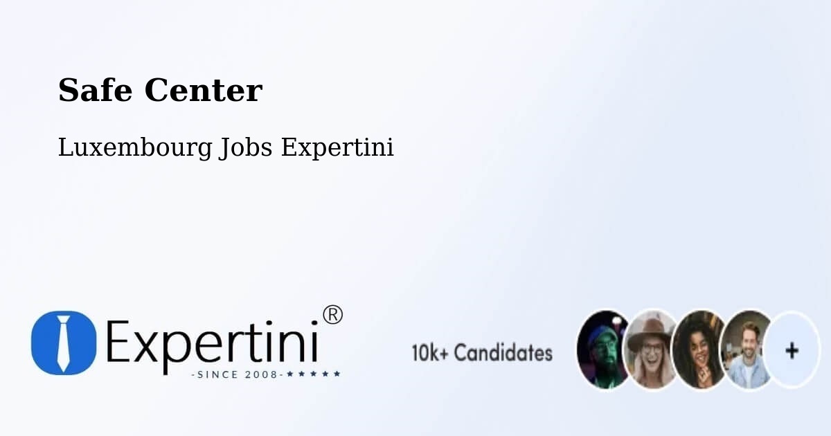 Safety Center – Rollingen - Luxembourg Jobs Expertini